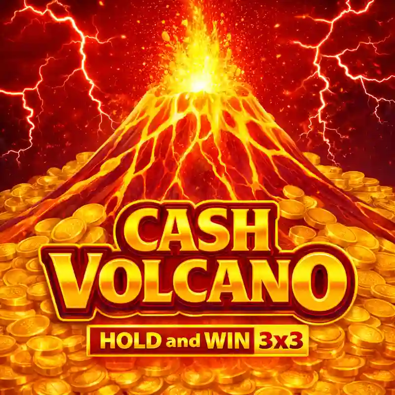 Cash Volcano